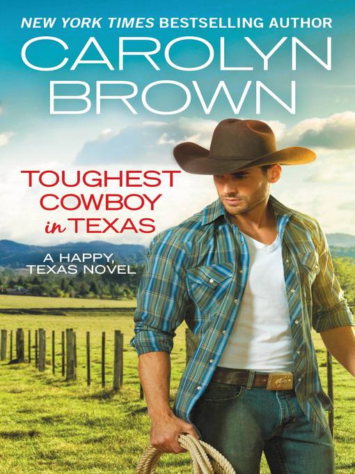 Title details for Toughest Cowboy in Texas by Carolyn Brown - Wait list
